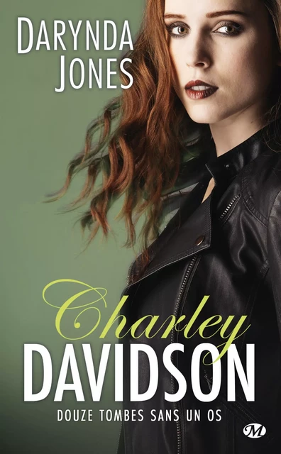 Charley Davidson, T12 : Douze tombes sans un os - Darynda Jones - Milady