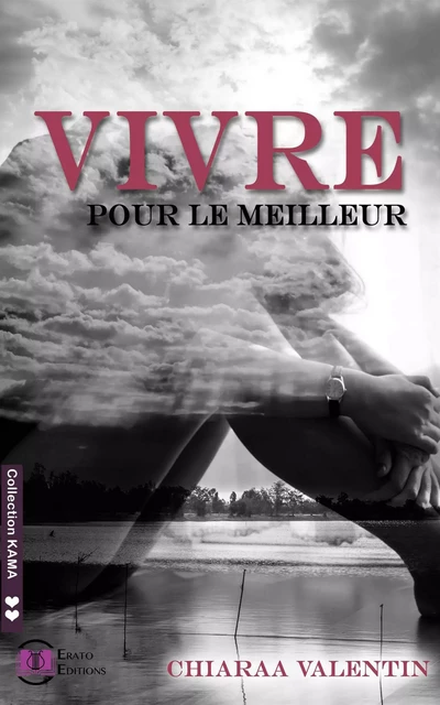 Vivre pour le meilleur - Chiaraa Valentin - Erato Editions