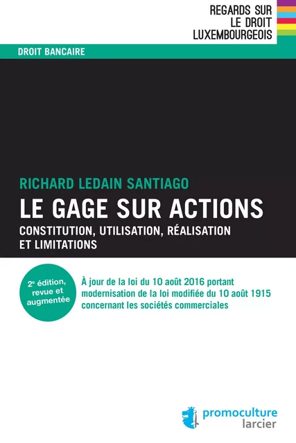 Le gage sur actions - Richard Ledain Santiago - Éditions Larcier