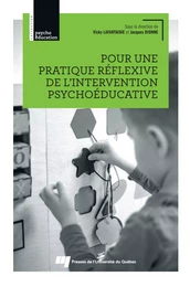 Pour une pratique réflexive de l'intervention psychoéducative