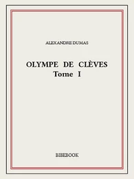 Olympe de Clèves I