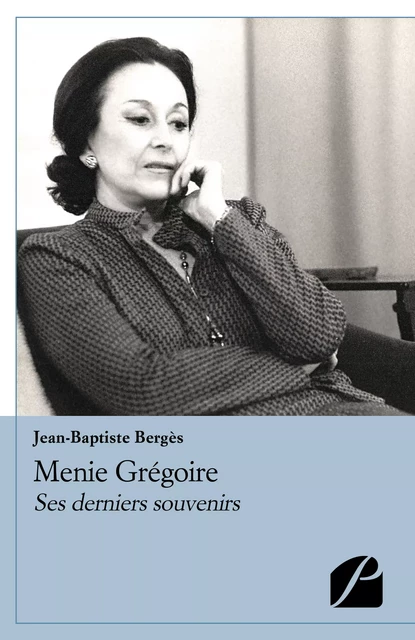 Menie Grégoire -  Jean-Baptiste Bergès - Editions du Panthéon