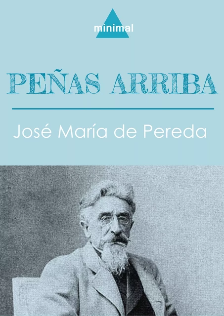 Peñas arriba - José María de Pereda - Editorial Minimal