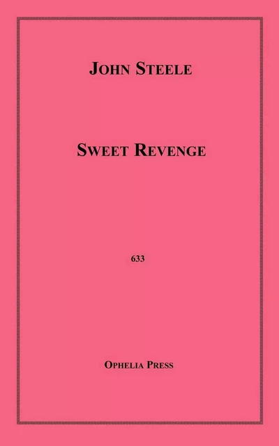 Sweet Revenge - John Steele - Disruptive Publishing