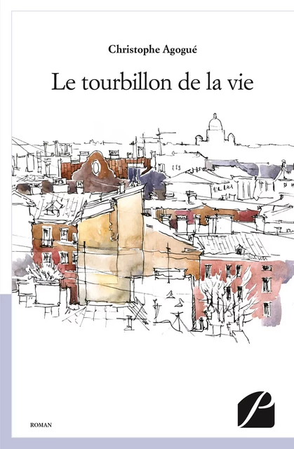 Le tourbillon de la vie - Christophe Agogué - Editions du Panthéon