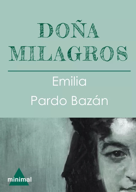 Doña Milagros - Emilia Pardo Bazán - Editorial Minimal