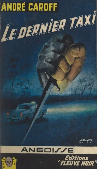 Le dernier taxi - André Caroff - (Fleuve Éditions) réédition numérique FeniXX