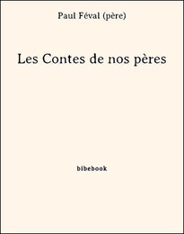 Les Contes de nos pères