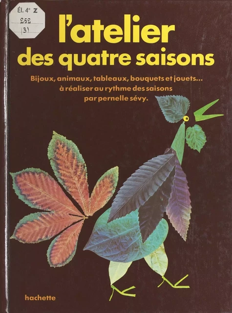 L'atelier des quatre saisons - Pernelle Sévy - (Hachette) réédition numérique FeniXX