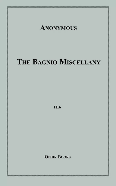 The Bagnio Miscellany - Anon Anonymous - Disruptive Publishing