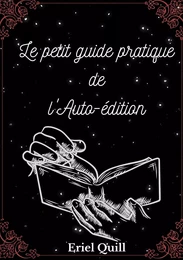 Le petit guide pratique de l'auto-édition