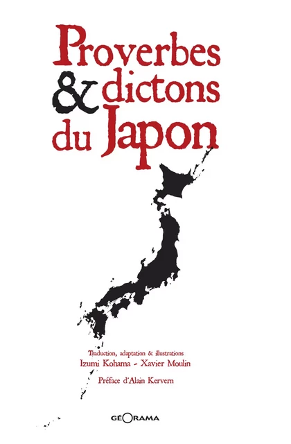 Proverbes & dictons du Japon - Izumi Kohama, Xavier Moulin - Géorama Éditions