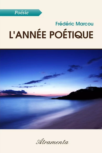 L'année poétique - frédéric marcou - Atramenta