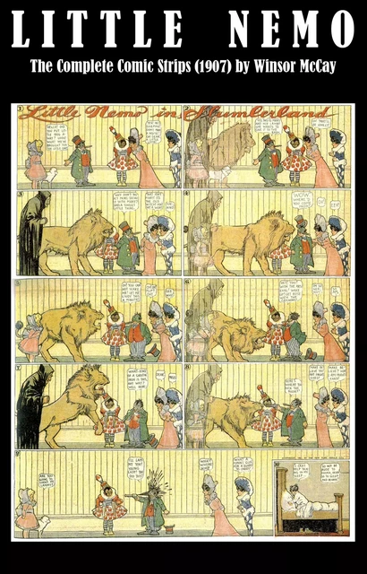 Little Nemo - The Complete Comic Strips (1907) by Winsor McCay (Platinum Age Vintage Comics) - Winsor Mccay - e-artnow