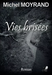 Vies Brisées