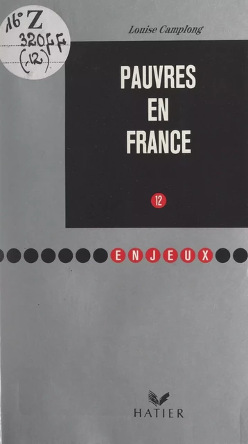 Pauvres en France - Louise Camplong - (Hatier) réédition numérique FeniXX