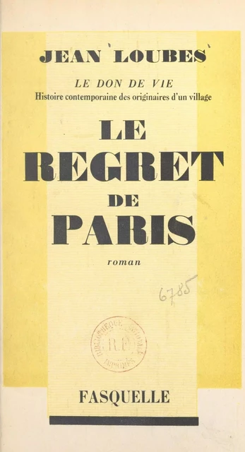 Le don de vie, histoire contemporaine des originaires d'un village (1) - Jean-Émile Laboureur - (Grasset) réédition numérique FeniXX