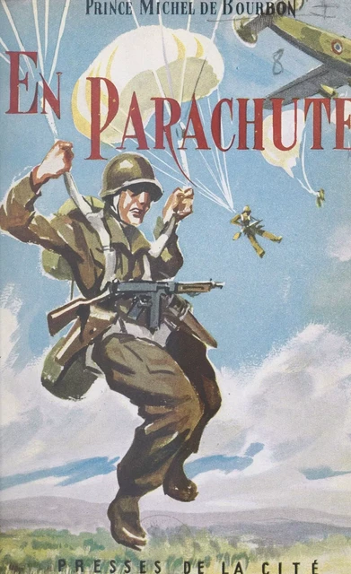 En parachute - Michel de Bourbon - (Presses de la Cité) réédition numérique FeniXX