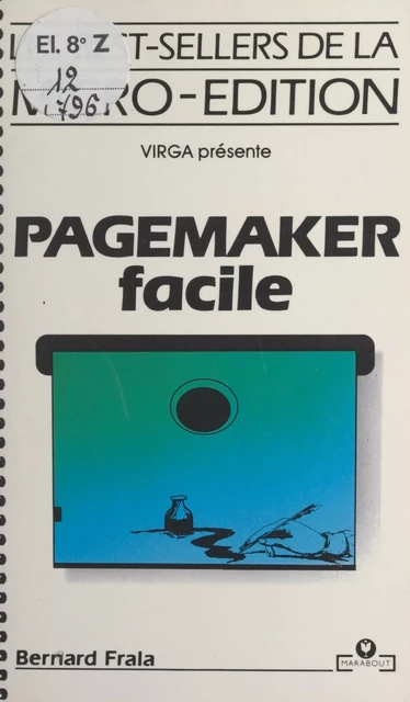 PageMaker facile - Bernard Frala - (Marabout) réédition numérique FeniXX