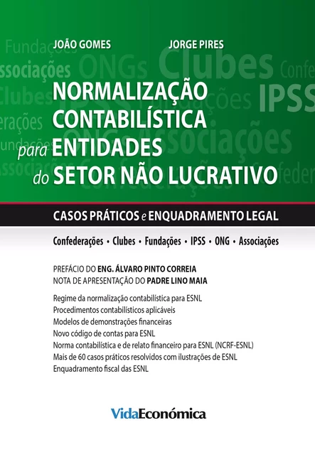 Normalização contabilistica para entidades do setor não lucrativo - Jorge Pires, João Gomes - Vida Económica Editorial