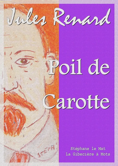 Poil de Carotte - Jules Renard - La Gibecière à Mots