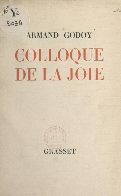 Colloque de la joie - Armand Godoy - (Grasset) réédition numérique FeniXX