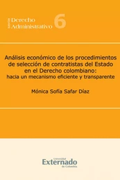 Análisis económico de los procedimientos de selección de contratistas del Estado en el Derecho colombiano