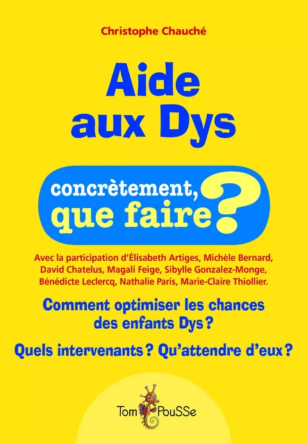 Aide aux Dys - Christophe Chauché - Tom Pousse