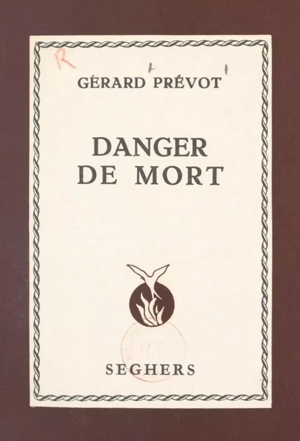 Danger de mort - Gérard Prévot - (Seghers) réédition numérique FeniXX