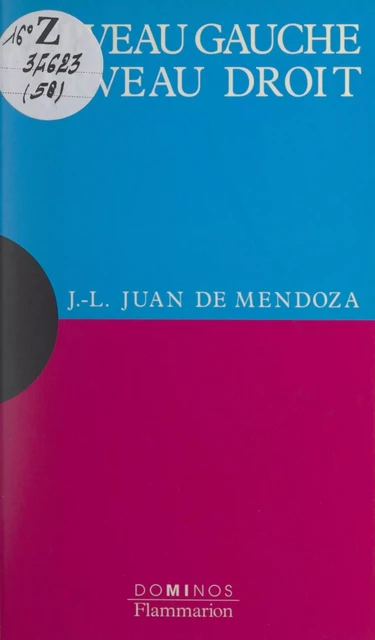 Cerveau gauche, cerveau droit - Jean-Louis Juan de Mendoza - Flammarion (réédition numérique FeniXX)