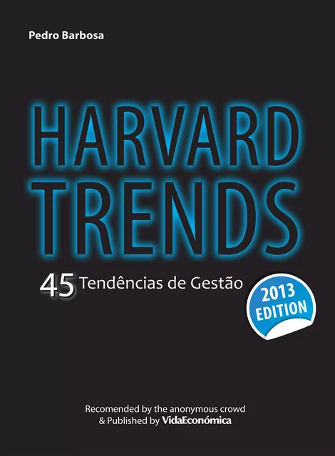 Harvard Trends 2013 - Pedro Barbosa - Vida Económica Editorial