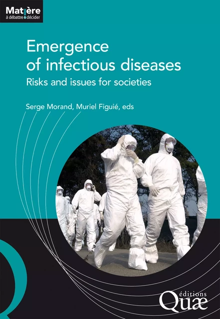 Emergence of infectious diseases - Serge Morand, Muriel Figuié - Quae