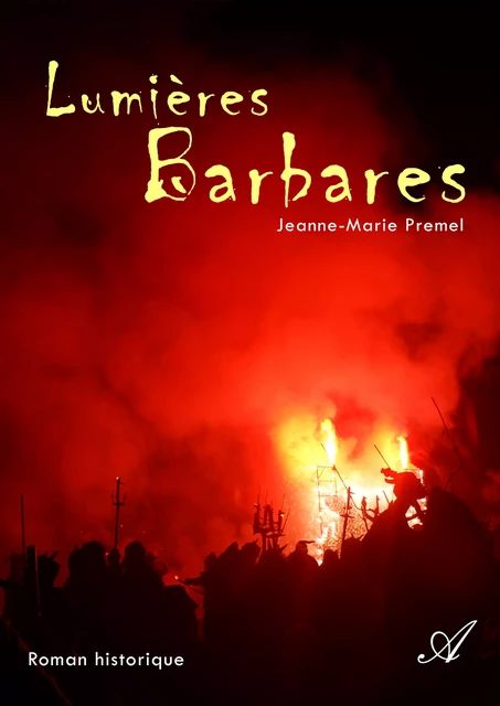 Lumières Barbares - Jeanne-Marie Premel - Atramenta