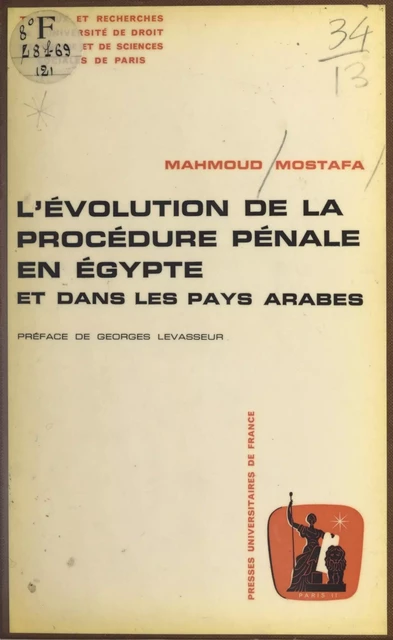 L'évolution de la procédure pénale en Égypte et dans les pays arabes - Mahmoud Mostafa - (Presses universitaires de France) réédition numérique FeniXX