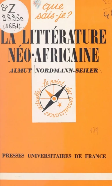 La littérature néo-africaine - Almut Nordmann-Seiler - (Presses universitaires de France) réédition numérique FeniXX