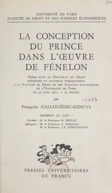 La conception du prince dans l'œuvre de Fénelon - Françoise Gallouédec-Genuys - (Presses universitaires de France) réédition numérique FeniXX