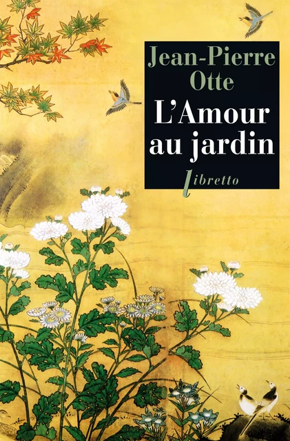 L'Amour au jardin - Jean-Pierre Otte - Libella