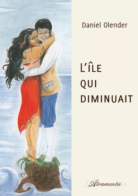 L’île qui diminuait - Daniel Olender - Atramenta