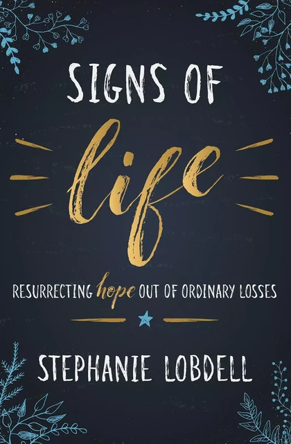 Signs of Life - Stephanie Lobdell - MennoMedia