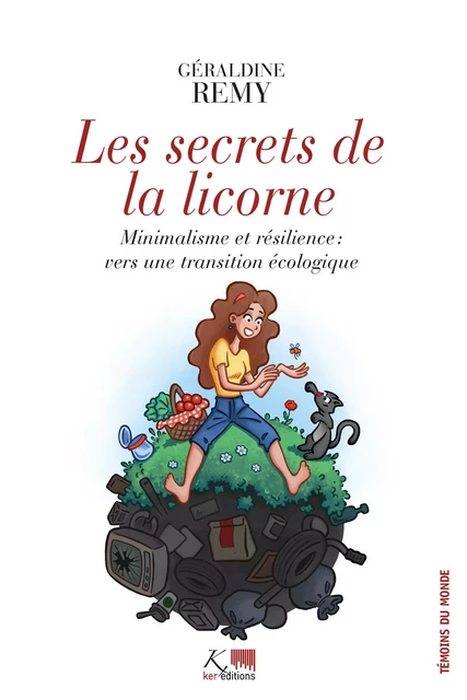 Les Secrets de la Licorne - Géraldine Rémy - Ker