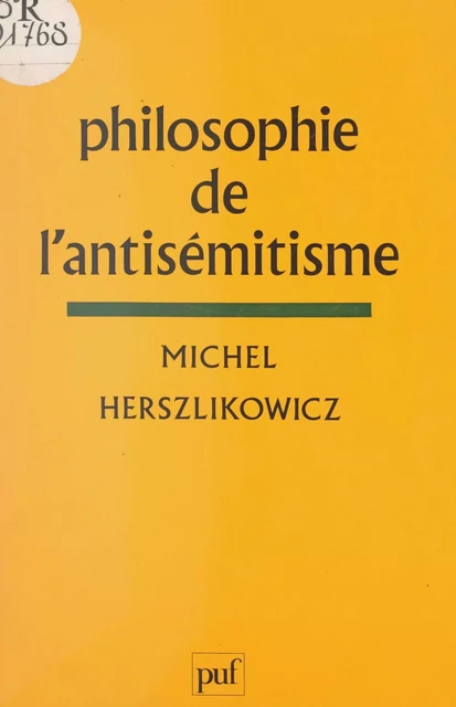 Philosophie de l'antisémitisme - Michel Herszlikowicz - (Presses universitaires de France) réédition numérique FeniXX