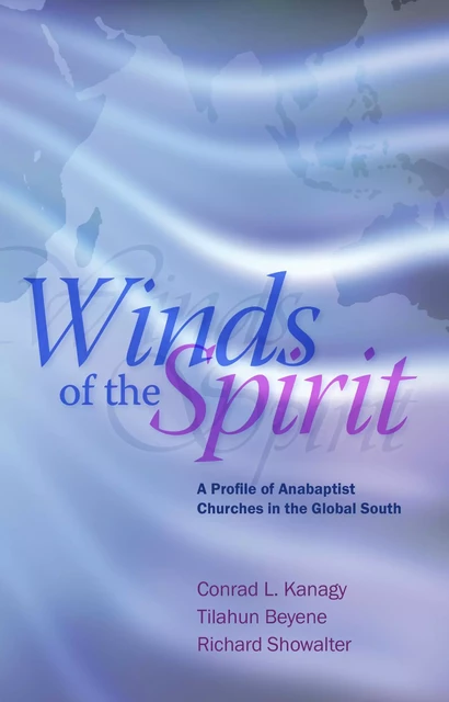 Winds of the Spirit - Conrad Kanagy, Tilahun Beyene, Richard Showalter - MennoMedia