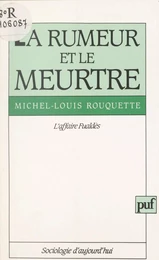 La rumeur et le meurtre