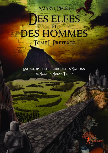 DES ELFES ET DES HOMMES - Amaryl Pécès - Editions Edilivre