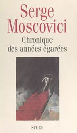 Chronique des années égarées