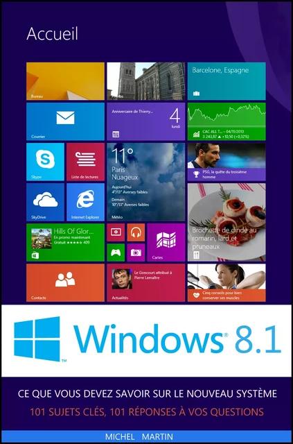 Windows 8.1 - Ce que vous devez savoir - Michel MARTIN - Mediaforma