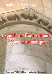 Le guide de l’auto-édition, papier et numérique