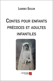 Contes pour enfants précoces et adultes infantiles