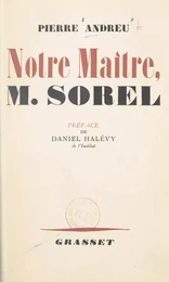 Notre maître, M. Sorel