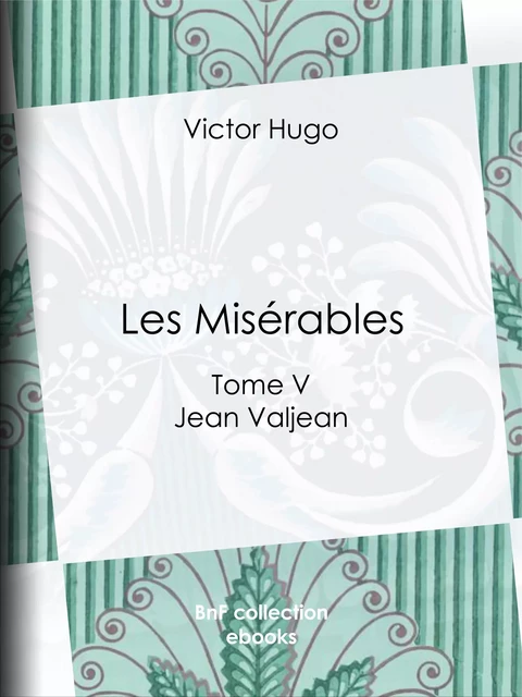 Les Misérables - Victor Hugo - BnF collection ebooks